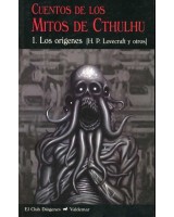 CUENTOS DE LOS MITOS DE CTHULHU VOLUMEN 1. LOS ORÍGENES