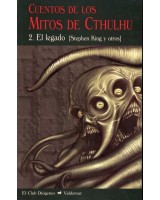 CUENTOS DE LOS MITOS CTHULHU VOLUMEN 2  EL LEGADO