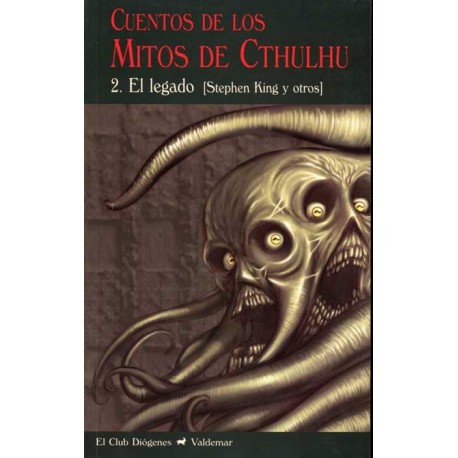 CUENTOS DE LOS MITOS CTHULHU VOLUMEN 2  EL LEGADO