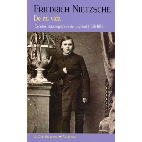 DE MI VIDA ESCRITOS AUTOBIOGRÁFICOS Y DE JUVENTUD  (1856-1869)