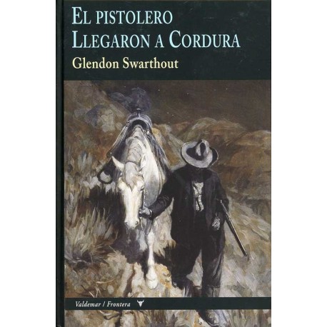 PISTOLERO LLEGARON A CORDURA, EL