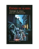 ESTADO DE ALARMA.  ANTOLOGÍA DE RELATOS PARA UN CONFINAMIENTO