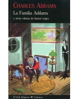 FAMILIA ADDAMS Y OTRAS VIÑETAS DE HUMOR NEGRO, LA