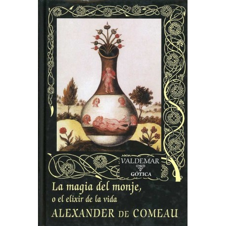 LA MAGIA DEL MONJE O EL ELIXIR DE LA VIDA