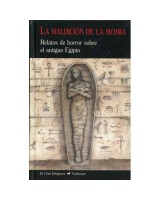 MALDICIÓN DE LA MOMIA LA RELATOS DE HORROR SOBRE EL ANTIGUO EGIPTO
