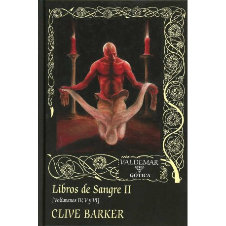 LIBROS DE SANGRE VOLUMEN II / VOLÚMENES IV, V y VI