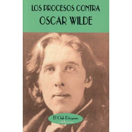 PROCESOS CONTRA OSCAR WILDE LOS