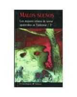 MALOS SUEÑOS LOS MEJORES RELATOS DE TERROR APARECIDOS EN VALDEMAR  /2