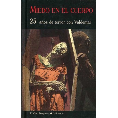 MIEDO EN EL CUERPO 25 AÑOS DE TERROR CON VALDEMAR