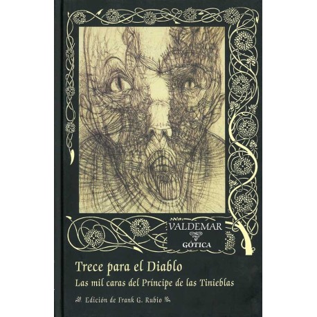 TRECE PARA EL DIABLO. LAS MIL CARAS DEL PRÍNCIPE DE LAS TINIEBLAS