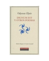 DIGNUM EST Y OTROS POEMAS EDICIÓN BILINGUE