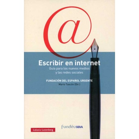 ESCRIBIR EN INTERNET UNA GUIA PARA LOS MEDIOS Y LAS REDES SOCIALES