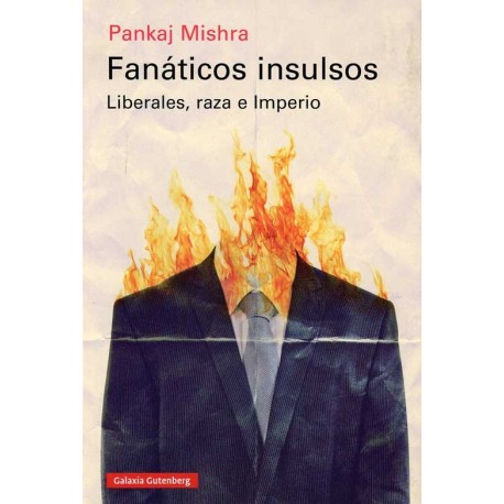 FANATICOS INSULSOS   LIBERALES RAZA E IMPERIO