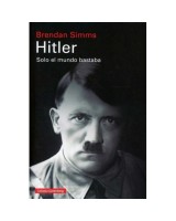 HITLER. SOLO EL MUNDO BASTABA