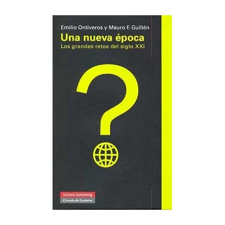 UNA NUEVA EPOCA. LOS GRANDES RETOS DEL SIGLO XXI