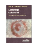 LENGUAJE COLATERAL: CLAVES PARA JUSTIFICAR UN A GUERRA