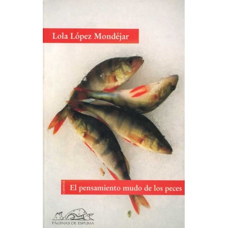 PENSAMIENTO MUDO DE LOS PECES, EL