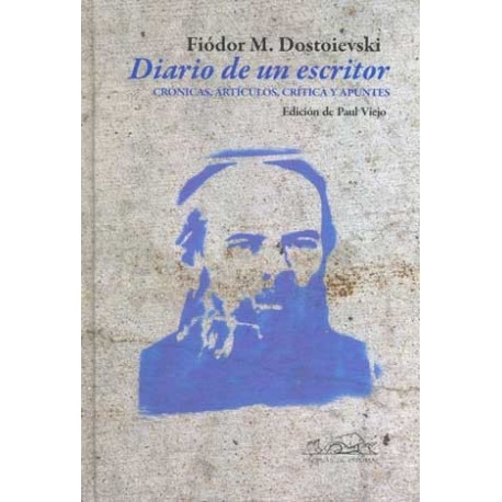 DIARIO DE UN ESCRITOR: CRONICAS,ARTICULOS,CRITICA Y APUNTES