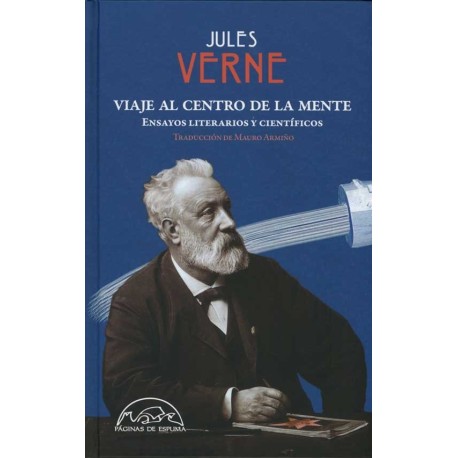 VIAJE AL CENTRO DE LA MENTE. ENSAYOS LITERARIOS Y CIENTIFICO