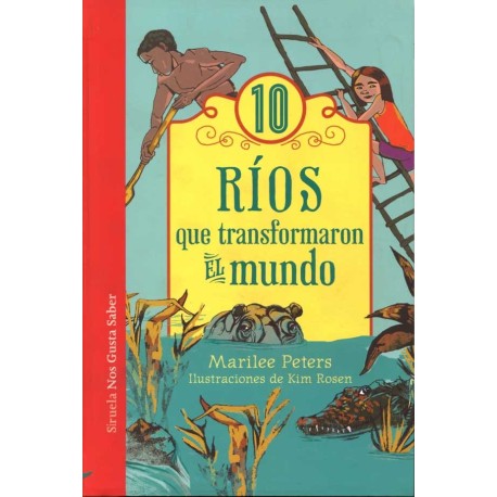 10 RIOS QUE TRANSFORMAN EL MUNDO