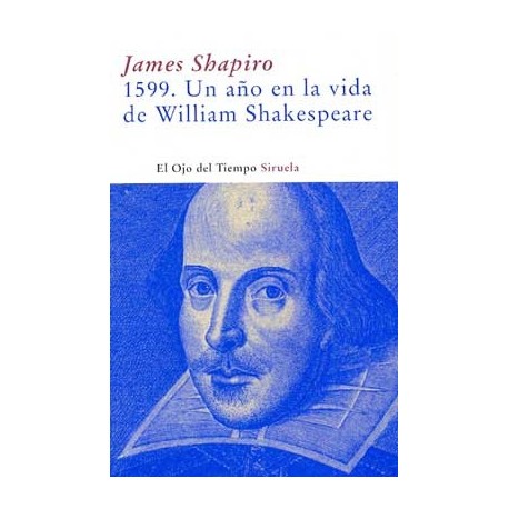 1599. UN AÑO EN LA VIDA DE WILLIAM SHAKESPEARE (O.T)