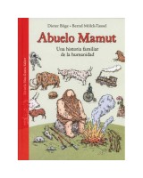 ABUELO MAMUT. UNA HISTORIA FAMILIAR DE LA HUMANIDAD