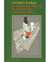 ALUCINANTE HISTORIA DE JUANITO TOT Y VERONICA FLUT (T.E.)