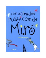 ANIMALES MAGICOS DE MIRO, LOS