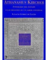 ATHANASIUS KIRCHER: ITINERARIO DEL EXTASIS O LAS IMAGENES DE