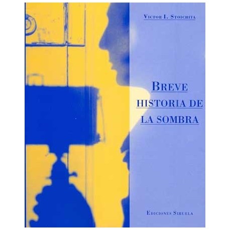 BREVE HISTORIA DE LA SOMBRA (B.A.)