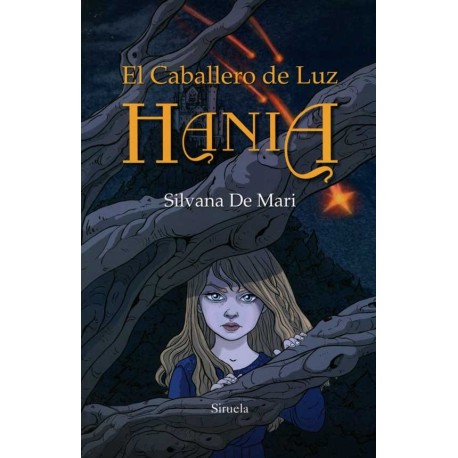 CABALLERO DE LUZ, EL. HANIA