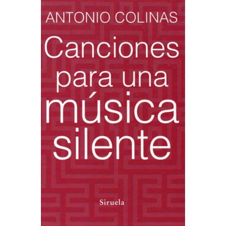 CANCIONES PARA UNA MUSICA SILENTE