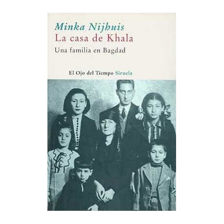 CASA DE KHALA, LA: UNA FAMILILIA EN BAGDAD (O.T.)