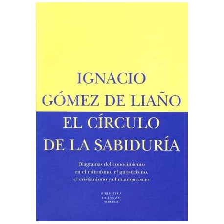 CIRCULO DE LA SABIDURIA, EL: DIAGRAMAS DEL CONOCIMIENTO EN E