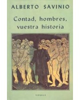 CONTAD, HOMBRES, VUESTRA HISTORIA