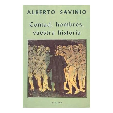 CONTAD, HOMBRES, VUESTRA HISTORIA