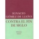 CONTRA EL FIN DE SIGLO