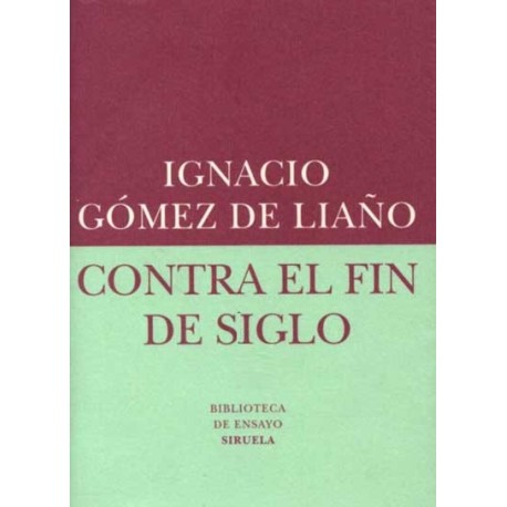 CONTRA EL FIN DE SIGLO