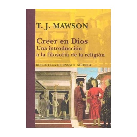 CREER EN DIOS: UNA INTRODUCCION A LA FILOSOFIA DE LA RELIGIO