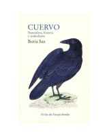 CUERVO. NATURALEZA, HISTORIA Y SIMBOLISMO