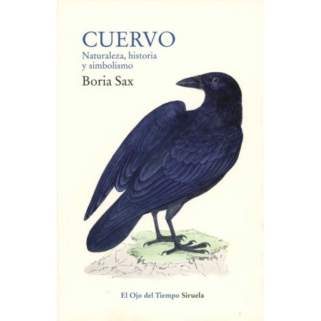 CUERVO. NATURALEZA, HISTORIA Y SIMBOLISMO