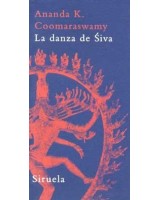 DANZA DE SIVA , LA: ENSAYOS SOBRE ARTE Y CULTURA INDIA (B.A.