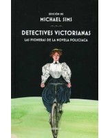 DETECTIVES VICTORIANAS. LAS PIONERAS DE LA NOVELA POLICIACA