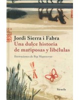 DULCE HISTORIA DE MARIPOSAS Y LIBELULAS,UNA (T.E.)