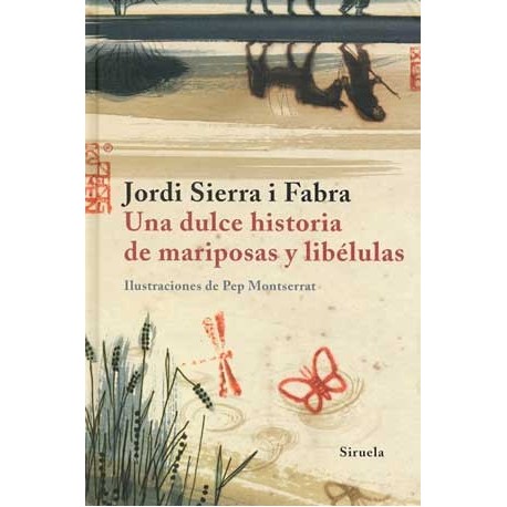 DULCE HISTORIA DE MARIPOSAS Y LIBELULAS,UNA (T.E.)