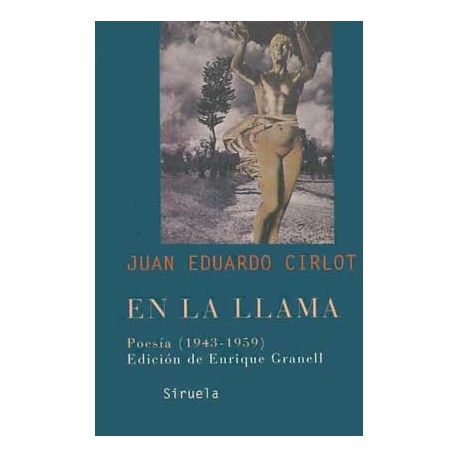 EN LA LLAMA: POESIA (1943-1959) (L.T.)