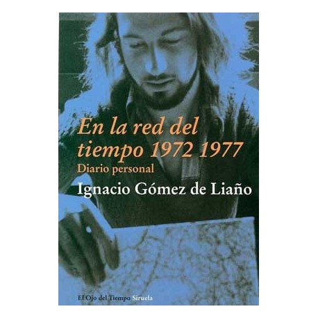 EN LA RED DEL TIEMPO 1972-1977: DIARIO PERSONAL