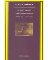 EVA FANTASTICA, LA: DE MARY SHELLEY A PATRICIA HIGHSMITH (S.