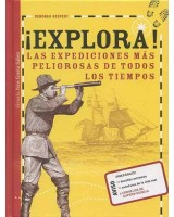 EXPLORA LAS EXPEDICIONES MAS PELIGROSAS DE TODOS LOS TIEMPO