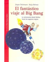 FANTASTICO VIAJE AL BIG BANG, EL (L.T.E.)